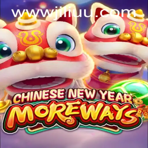The Exciting World of CHINESENEWYEARMOREWAYS and Its Cultural Significance