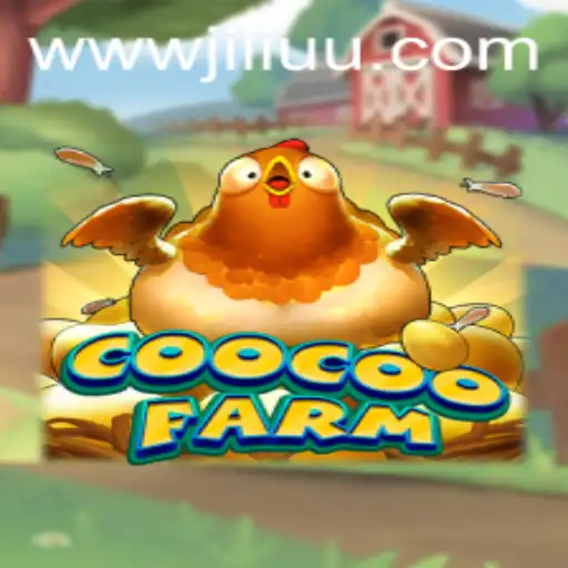 Exploring the Vibrant World of CooCooFarm: A Gaming Adventure with JiLiUU.COM