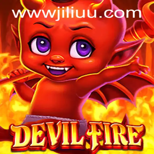 Unveiling the Thrilling World of DevilFire by JiLiUU.COM