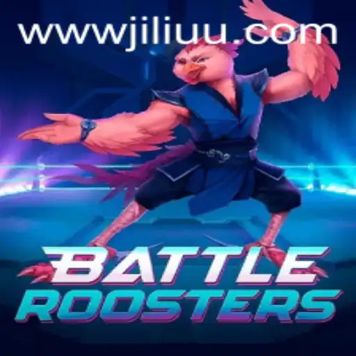 The Fascinating World of BattleRoosters and Its Connection to JiLiUU.COM
