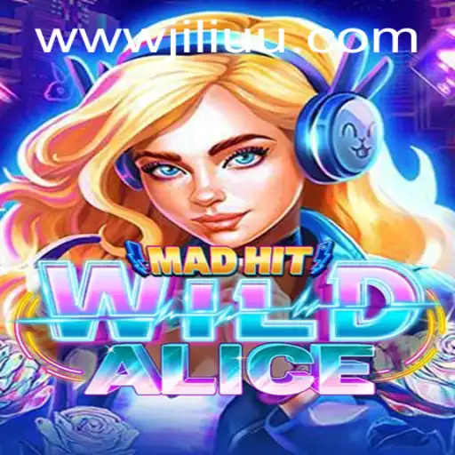 Explore the Adventure of MadHitWildAlice
