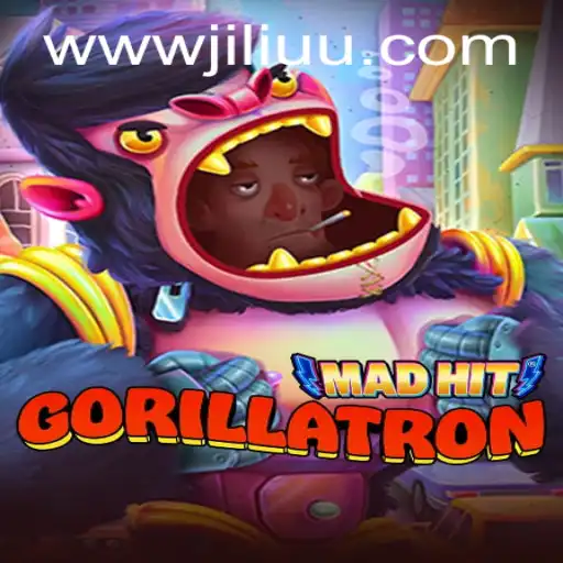 Exploring MadHitGorillatron: A Thrilling Gaming Experience with JiLiUU.COM
